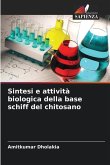 Sintesi e attività biologica della base schiff del chitosano