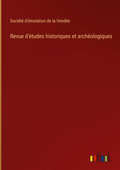 Revue d'études historiques et archéologiques