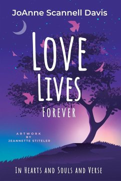 Love Lives Forever - Davis, JoAnne S