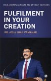 Fulfilment in Your Creation: Your Accomplishments Are Entirely Your Own