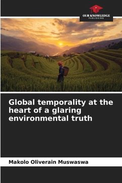 Global temporality at the heart of a glaring environmental truth - Oliverain Muswaswa, Makolo