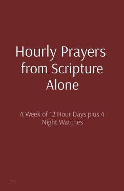 Hourly Prayers from Scripture Alone - Bryan, Matthew