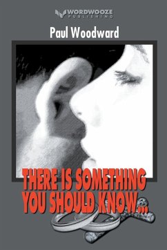 There Is Something You Should Know... - Woodward, Paul