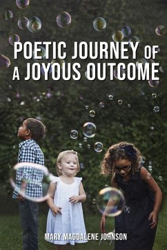 Poetic Journey Of A Joyous Outcome - Mary Magdalene Johnson