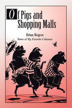 Of Pigs and Shopping Malls - Rogers, Brian