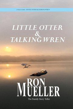 Little Otter and Talking Wren - Mueller, Ron