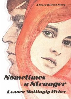 Sometimes a Stranger: A Stacy Belford Story - Mattingly Weber, Lenora
