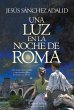 Una Luz En La Noche de Roma (a Light in... - Bild 1