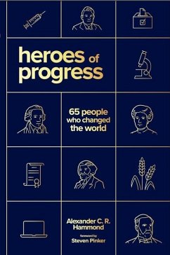 Heroes of Progress - Hammond, Alexander C R
