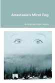 Anastasia's Mind Fog