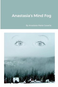 Anastasia's Mind Fog - Cassella, Anastasia