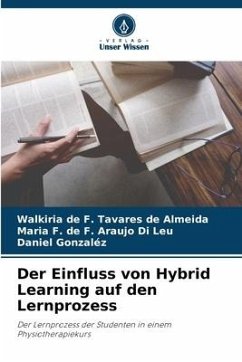 Der Einfluss von Hybrid Learning auf den Lernprozess - de F. Tavares de Almeida, Walkiria;de F. Araujo Di Leu, Maria F.;Gonzalez, Daniel