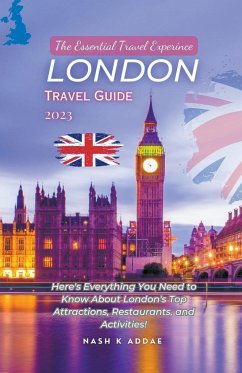 London Travel Guide 2023 - Addae, Nash K