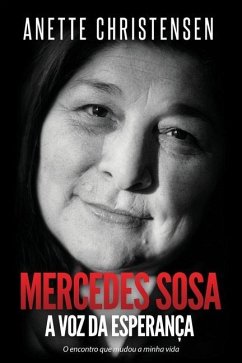 Mercedes Sosa - A Voz da Esperança - Christensen, Anette; D'Angelo, Mariana