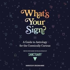 What's Your Sign? - Astrology, Sanctuary