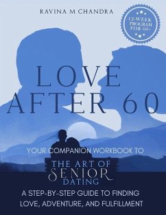 Love After 60 - Chandra, Ravina M