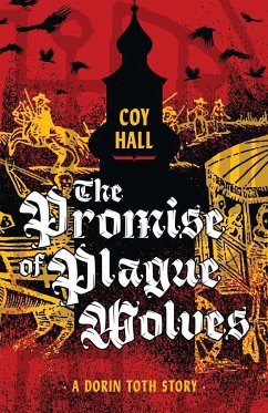 The Promise of Plague Wolves - Hall, Coy