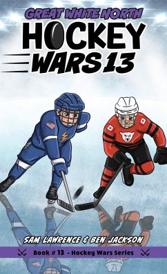 Hockey Wars 13 - Lawrence, Sam; Jackson, Ben