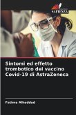 Sintomi ed effetto trombotico del vaccino Covid-19 di AstraZeneca