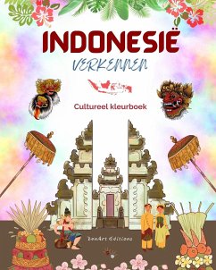 Indonesië verkennen - Cultureel kleurboek - Klassieke en eigentijdse creatieve ontwerpen van Indonesische symbolen - Editions, Zenart