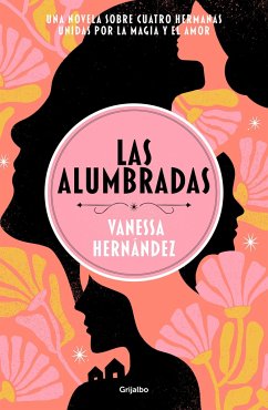 Las Alumbradas (Spanish Edition) - Hernández, Vanessa