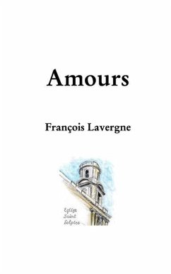 Amours - Lavergne, François