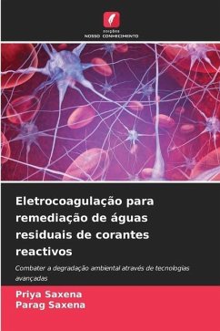 Eletrocoagulação para remediação de águas residuais de corantes reactivos - Saxena, Priya;Saxena, Parag