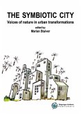 The Symbiotic City: Voices of Nature in Urban Transformations