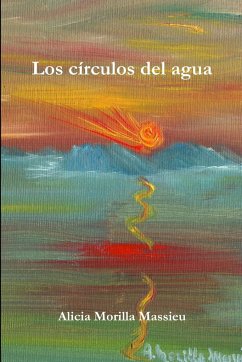 Los círculos del agua - Morilla Massieu, Alicia