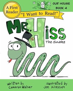 Mr. Hiss the Snake - Walser, Cameron MacKenzie