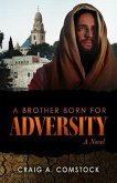 A Brother Born for Adversity (eBook, ePUB)