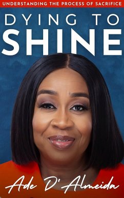 DYING TO SHINE (eBook, ePUB) - D'Almeida, Ade