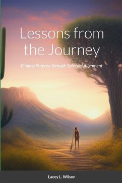 Lessons from the Journey - Wilson, Lacey