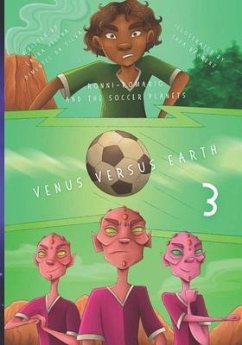 Ronni-Romario and the Soccer Planets - Venus Versus Earth - Pimentel Da Silva, Laura Helena