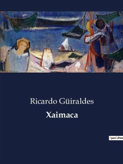 Xaimaca - Güiraldes, Ricardo