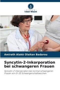 Syncytin-2-Inkorporation bei schwangeren Frauen - Badarou, Amirath Alakè Olaitan