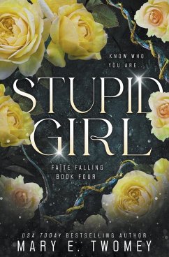 Stupid Girl - Twomey, Mary E.