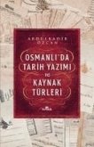 Osmanlida Tarih Yazimi ve Kaynak Türleri