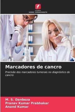 Marcadores de cancro - Danboza, M. S.;Prabhakar, Pranav Kumar;Kumar, Anand