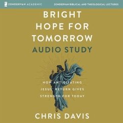 Bright Hope for Tomorrow Audio Study - Davis, Chris
