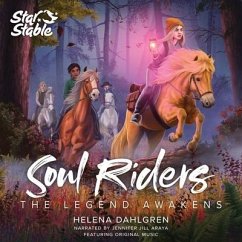 Soul Riders: The Legend Awakens - Dahlgren, Helena