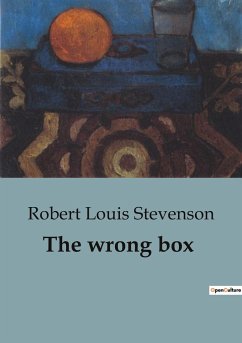 The wrong box - Stevenson, Robert Louis