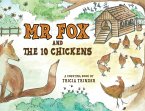 Naughty Mr Fox and the 10 Chickens