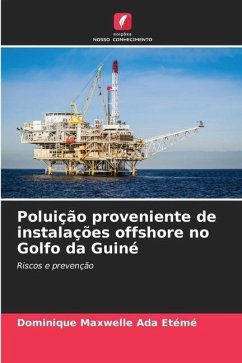 Poluição proveniente de instalações offshore no Golfo da Guiné - Ada Etémé, Dominique Maxwelle