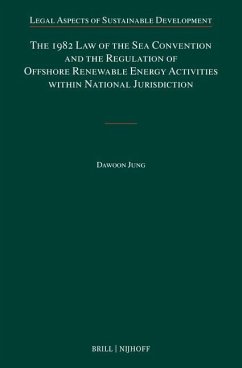 The 1982 Law of the Sea Convention and the Regulation of Offshore Renewable Energy Activities Within National Jurisdiction - Jung, Dawoon