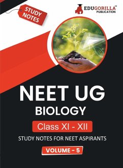 NEET UG Biology Class XI & XII (Vol 5) Topic-wise Notes   A Complete Preparation Study Notes with Solved MCQs - Edugorilla Prep Experts