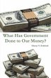 What Has Government Done to Our Money? - Bild 1