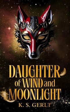 Daughter of Wind and Moonlight - Gerlt, K. S.