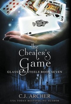 The Cheater's Game - Archer, C. J.