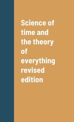 Cover Science of time and the theory of everything revised edition